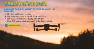Dịch vụ bay flycam ở Quảng Ngãi