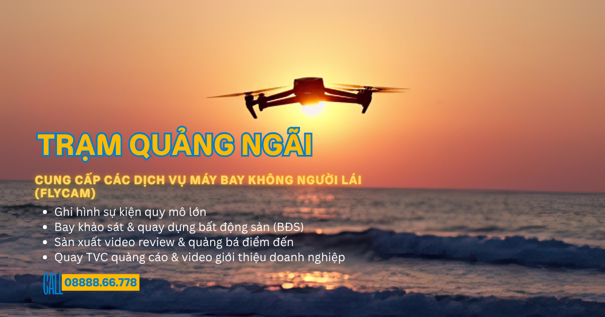 Dịch vụ bay flycam ở Quảng Ngãi
